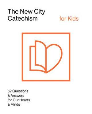 The New City Catechism for Kids: Children's Edition by Gospel Coalition