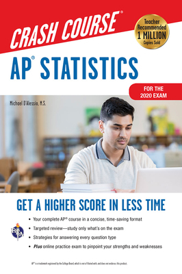 Ap(r) Statistics Crash Course, Book + Online: Get a Higher Score in Less Time by Michael D'Alessio