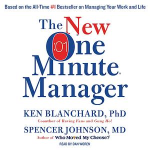 The New One Minute Manager by Kenneth H. Blanchard, Spencer Johnson