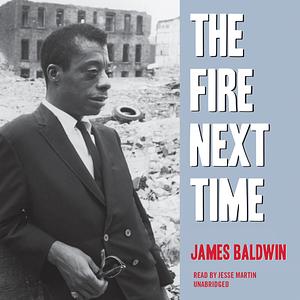 The Fire Next Time by James Baldwin