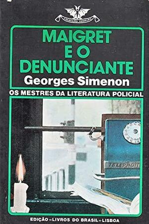 Maigret e o Denunciante by Georges Simenon