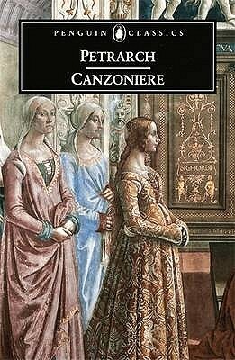 Canzoniere: Selected Poems by Francesco Petrarca, Anthony Mortimer