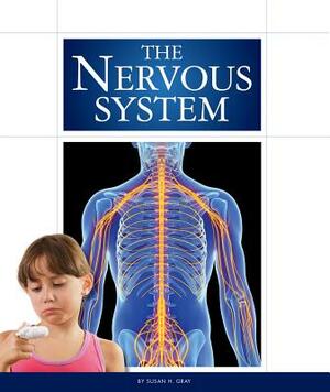 The Nervous System by Susan H. Gray