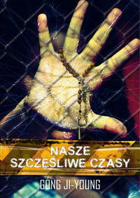 Nasze szczęśliwe czasy by Gong Jiyoung