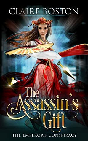 The Assassin's Gift by Claire Boston