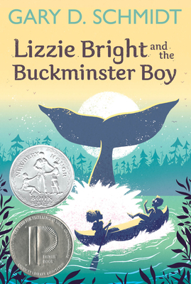 Lizzie Bright and the Buckminster Boy by Gary D. Schmidt