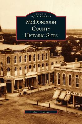 McDonough County Historic Sites by John E. Hallwas