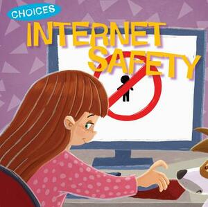 Internet Safety by Jennifer Moore-Mallinos