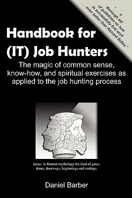 Handbook for (It) Job Hunters by Daniel Barber