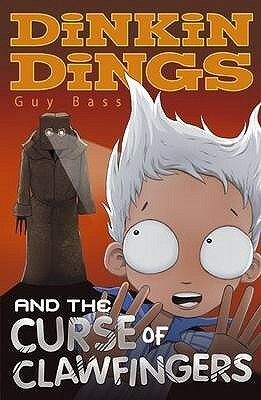 Dinkin Dings and the Curse of Clawfingers by Guy Bass, Pete Williamson