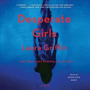 Desperate Girls by Laura Griffin