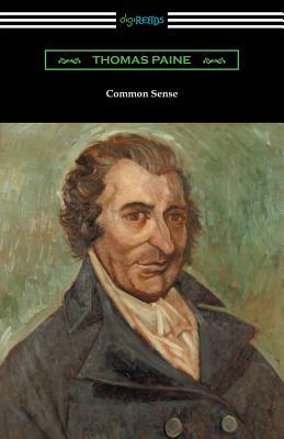Common Sense (with a Biographical Introduction by John M. Robertson) by Thomas Paine