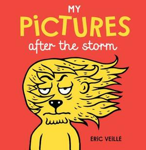 My Pictures After the Storm by Eric Veillé