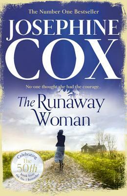 The Runaway Woman by Josephine Cox