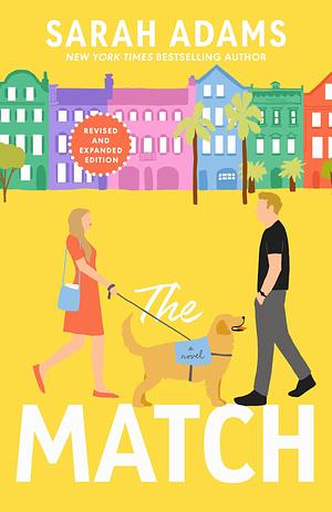 The Match: A Novel by Sarah Adams, Sarah Adams