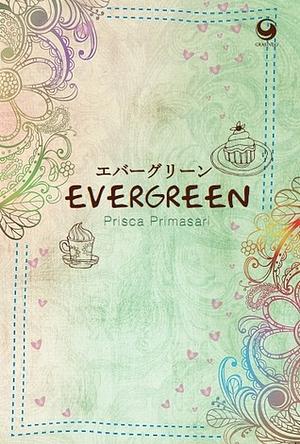 Evergreen by Prisca Primasari