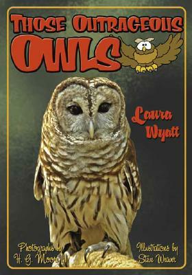 Those Outrageous Owls by Laura Wyatt