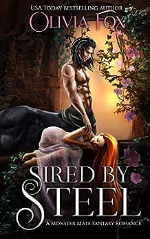 Sired by Steel by Olivia Fox