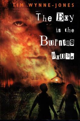 The Boy in the Burning House by Tim Wynne-Jones