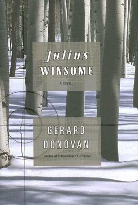 Julius Winsome by Gerard Donovan