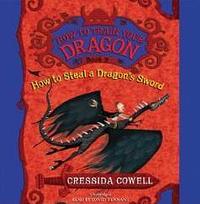 How to Steal a Dragon's Sword by Cressida Cowell