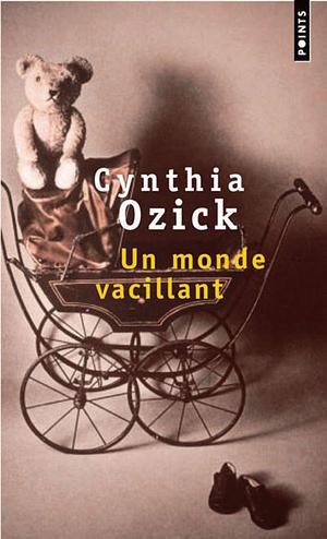 Un Monde Vacillant by Cynthia Ozick
