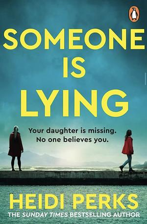 Someone is Lying by Heidi Perks