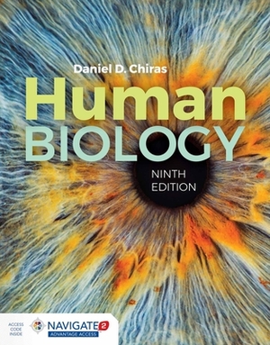 Human Biology and Human Biology Laboratory Manual by Daniel D. Chiras