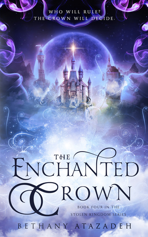 The Enchanted Crown: A Sleeping Beauty Retelling by Bethany Atazadeh