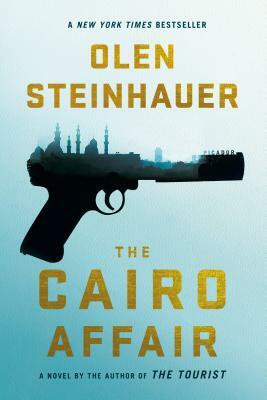 The Cairo Affair by Olen Steinhauer