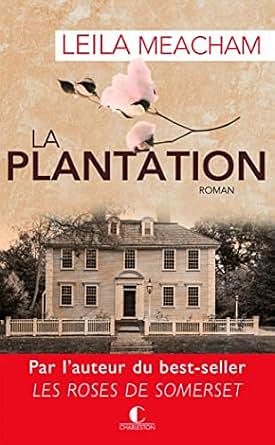 La Plantation by Leila Meacham