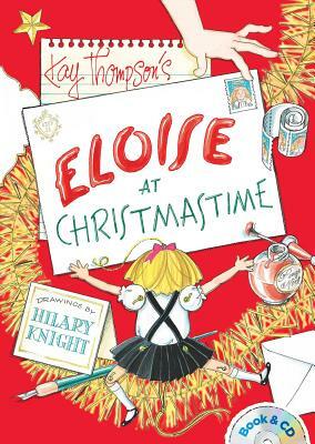 Eloise at Christmastime: Book & CD by Kay Thompson