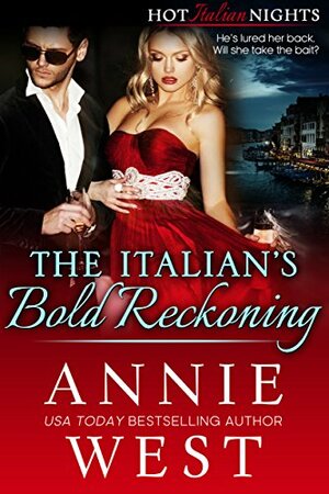 The Italian's Bold Reckoning by Annie West