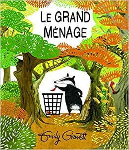 Le grand ménage by Emily Gravett