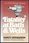 Fatality at Bath and Wells by Nancy Livingston