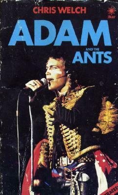 Adam and the Ants by Chris Welch