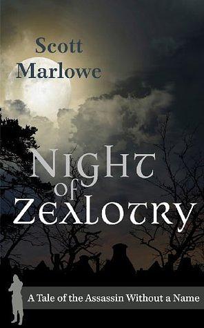 Night of Zealotry by Scott Marlowe