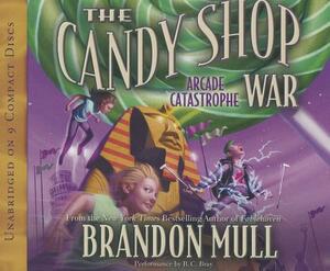 The Candy Shop War, Book 2: The Arcade Catastrophe by Brandon Mull