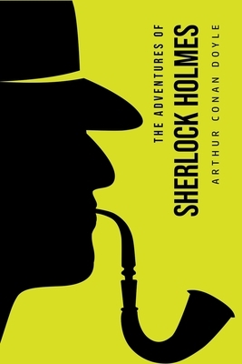 The Adventures of Sherlock Holmes by Arthur Conan Doyle