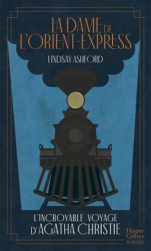 La dame de l'Orient-Express by Lindsay Ashford