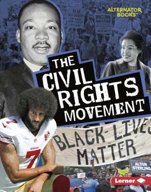 The Civil Rights Movement by Eric Braun