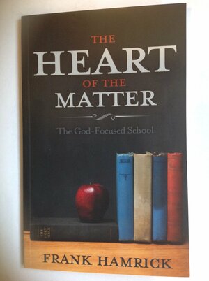 The Heart of the Matter by Frank Hamrick