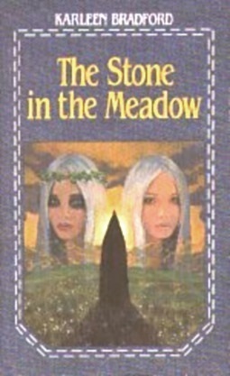 The Stone in the Meadow by Karleen Bradford