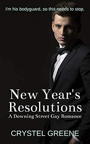 New Year's Resolutions by Crystel Greene