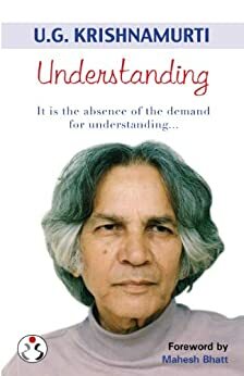 Understanding by Mahesh Bhatt, Sunita Pant Bansal, U.G. Krishnamurti