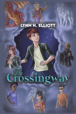 The Crossingway by Lynn H. Elliott