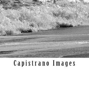 Capistrano Images by Joseph Fleming