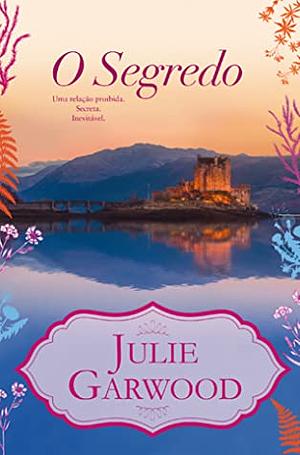 O Segredo by Julie Garwood