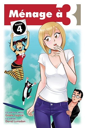 Ménage à 3 Vol. 4 by David Lumsdon, Gisèle Lagacé