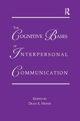 The Cognitive Bases of Interpersonal Communication by 